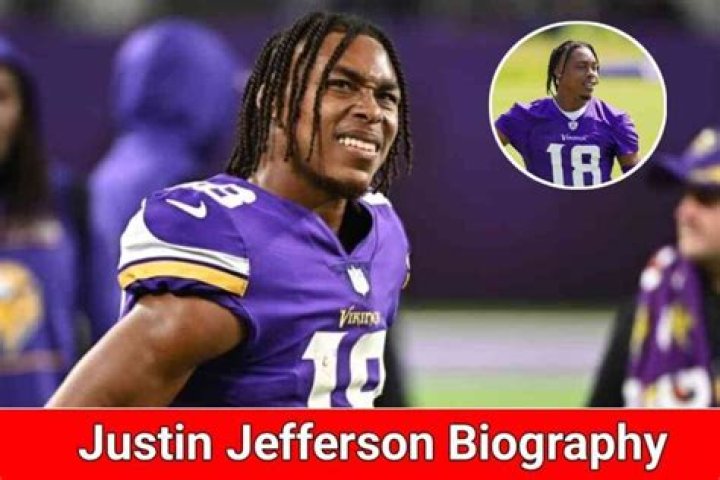 Justin Jefferson Biography, Age, Height, Wife, Net Worth, Family